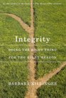 Integrity Doing the Right Thing for the Right Reason