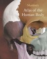 Martini's Atlas Of The Human Body Atlas Of The Human Body