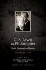 C S Lewis as Philosopher Truth Goodness and Beauty