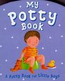 My Potty Book: A Potty Book for Little Boys
