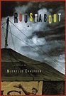 Roustabout A Fiction