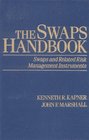 The Swaps Handbook Swaps and Related Risk Management Instruments