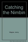 Catching the Nimbin