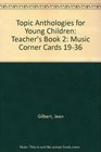 Topic Anthologies for Young Children Teacher's Book 2 Music Corner Cards 1936