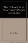 The Picture Life of Tina Turner