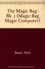 The Magic Bag Bk 1