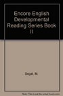 Encore English Developmental Reading Series Book II