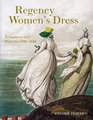 Regency Women's Dress: Historical dressmaking and Patterns 1800-1830