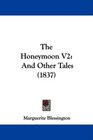The Honeymoon V2 And Other Tales
