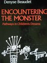 Encountering the Monster Pathways in Children's Dreams