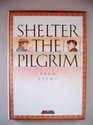 Shelter the Pilgrim