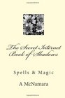 The Secret Internet Book of Shadows Spells  Magic