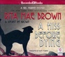 A Hiss Before Dying (Mrs. Murphy, Bk 31) (Audio CD) (Unabridged)