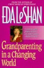 Grandparenting in a Changing World