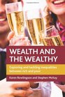 Wealth and the Wealthy Exploring and Tackling Inequalities between Rich and Poor