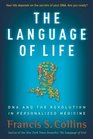 The Language of Life DNA and the Revolution in Personalized Medicine
