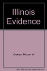 Cleary  Graham's handbook of Illinois evidence