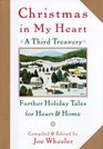 Christmas in My Heart A Third Treasury  Further Tales of Holiday Joy