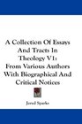 A Collection Of Essays And Tracts In Theology V1 From Various Authors With Biographical And Critical Notices