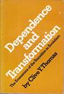 Dependence and Transformation The Economics of the Transition to Socialism