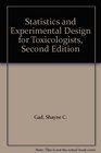 Statistics and Experimental Design for Toxicologists Second Edition