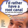 I'd Rather Have a Root Canal Than Deal With Sales Problems