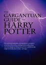 The Gargantuan Guide to Harry Potter