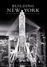 Building New York The Rise and Rise of the Greatest City on Earth