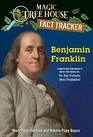 Benjamin Franklin A nonfiction companion to Magic Tree House 32 To the Future Ben Franklin  Fact Tracker