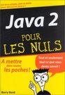 Java 2 pour les nuls