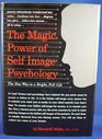 Magic Power of Self Image Psychology the New Way T