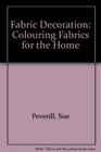 Fabric Decoration Colouring Fabrics for the Home