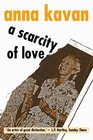 A Scarcity of Love