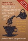 Setting Up and Managing Your Own Coffee Bar How to Open a Coffee Bar That Actually Lasts and Makes Money