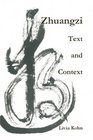 Zhuangzi Text and Context