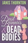 Dust Bunnies and Dead Bodies