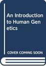 An introduction to human genetics