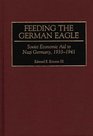 Feeding the German Eagle  Soviet Economic Aid to Nazi Germany 19331941