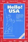 Hello USA Everyday Living for International Residents and Visitors