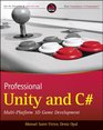 Professional Unity and C MultiPlatform 3D Game Development