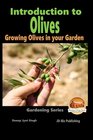 Introduction to Olives  Growing Olives in your Garden
