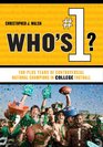 Who's 1 100Plus Years of Controversial National Champions in College Football