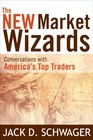 The New Market Wizards Conversations with America's Top Traders