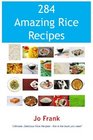 284 Amazing Rice Recipes  How to Cook Perfect and Delicious Rice in 284 Terrific Ways