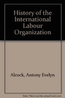History of the International Labour Organization