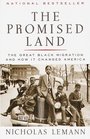 The Promised Land  The Great Black Migration and How It Changed America