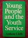 Young people and the youth service