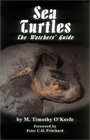 Sea Turtles The Watcher's Guide