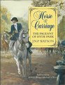 Horse and Carriage The Pageant of Hyde Park