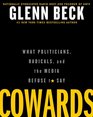 Cowards: What Politicians, Radicals, and the Media Refuse to Say